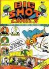 Big Shot Comics #1 Comic Books - Covers, Scans, Photos in Big Shot Comics Comic Books - Covers, Scans, Gallery